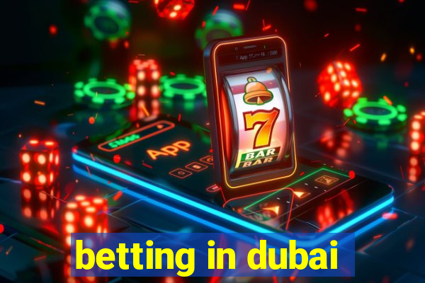 betting in dubai